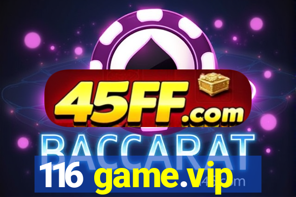 116 game.vip